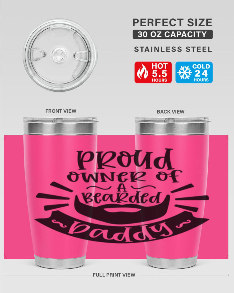 proud owner of a bearded daddy 20#- fathers day- Tumbler