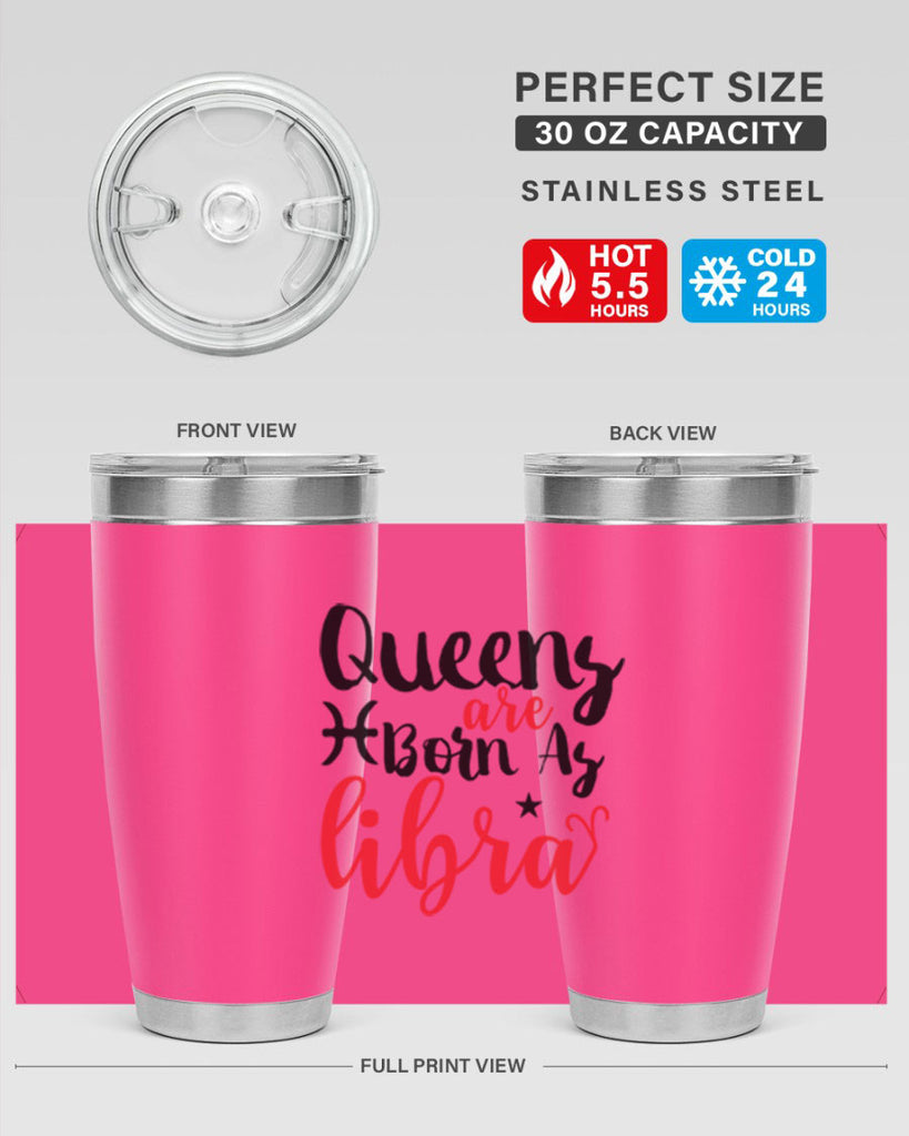 queens Are Born As Libra 387#- zodiac- Tumbler