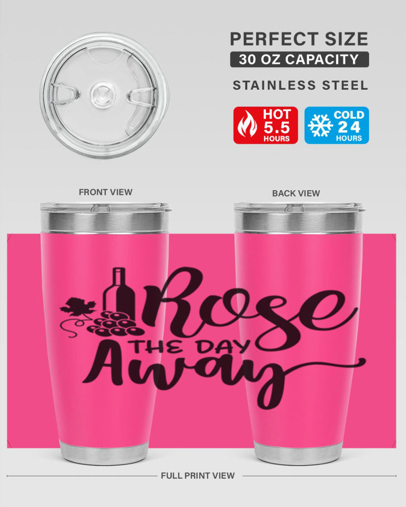 rose the day away 172#- wine- Tumbler