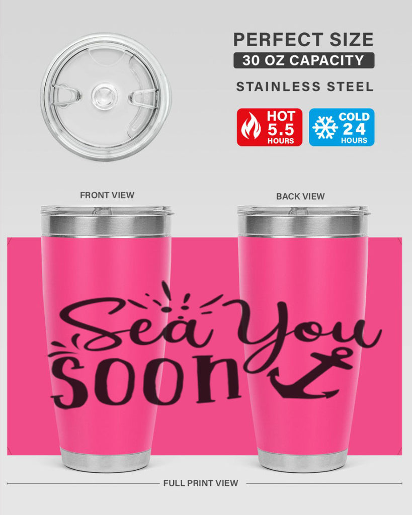 sea you soon Style 77#- summer- Tumbler