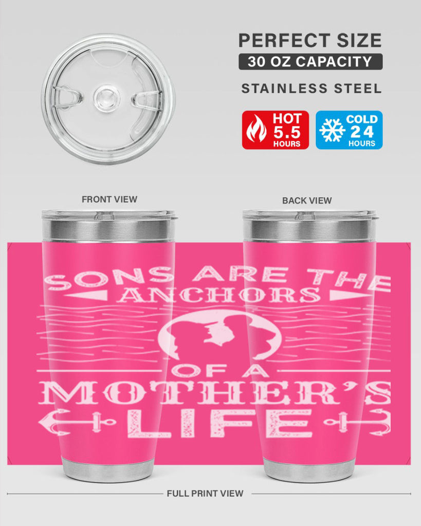 sons are the anchors of a mothers life 30#- mothers day- Tumbler