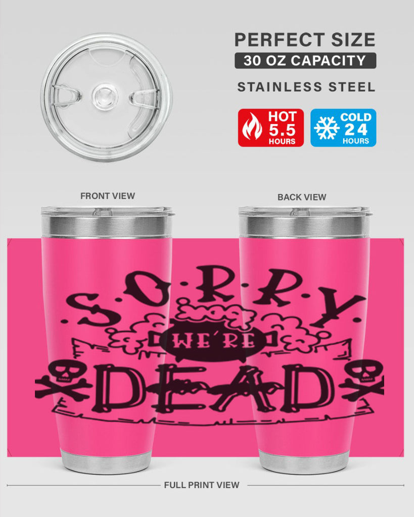 sorry were dead 24#- halloween- Tumbler