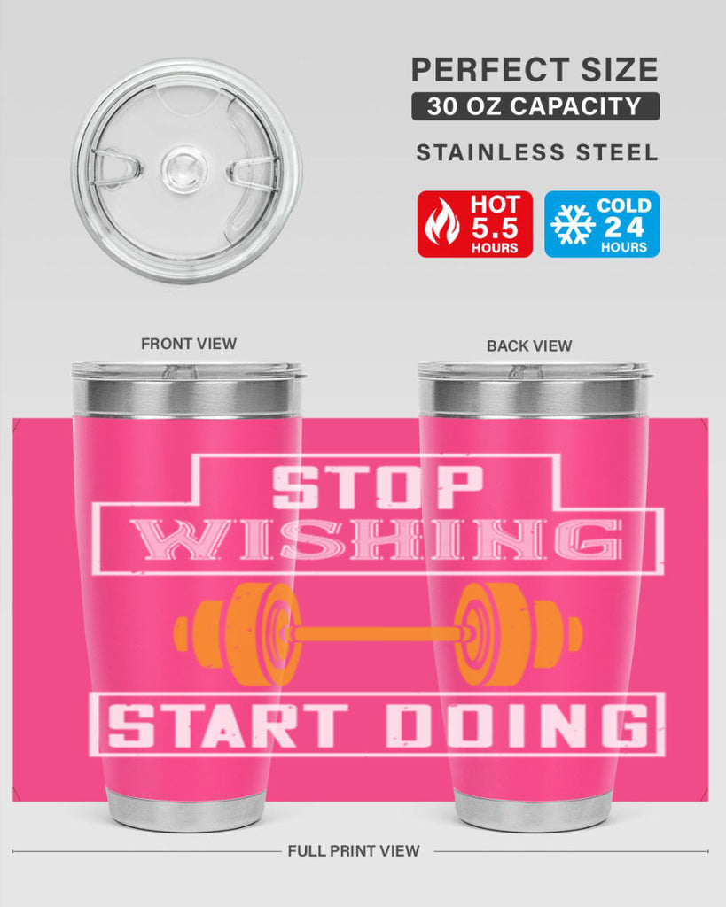 stop weshing start doing 74#- gym- Tumbler