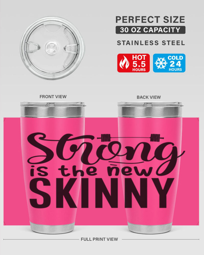 strong is the new skinny 11#- gym- Tumbler