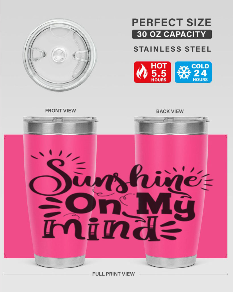 sunshine on my mind Style 73#- summer- Tumbler