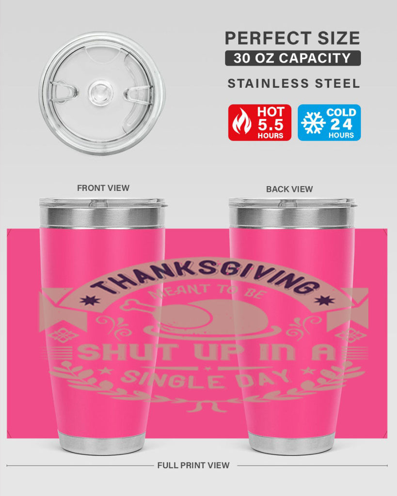 thanksgiving ment to be shut up in a single day 11#- thanksgiving- Tumbler