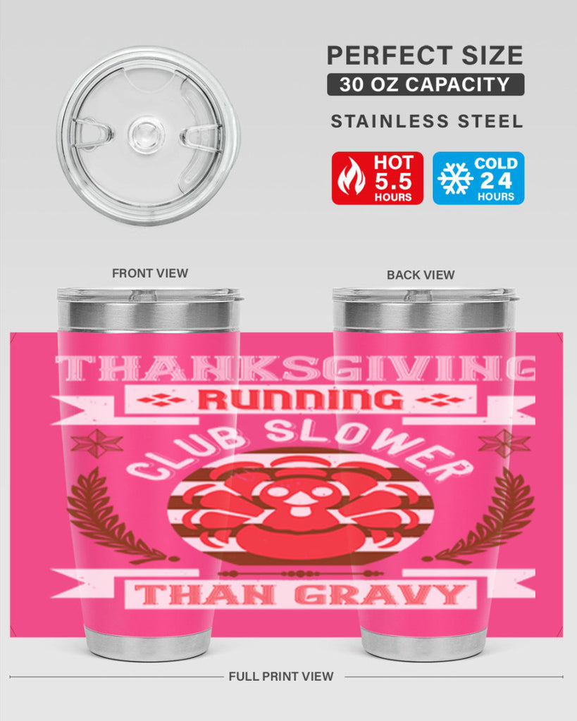 thanksgiving running club slowea than gravy 10#- thanksgiving- Tumbler