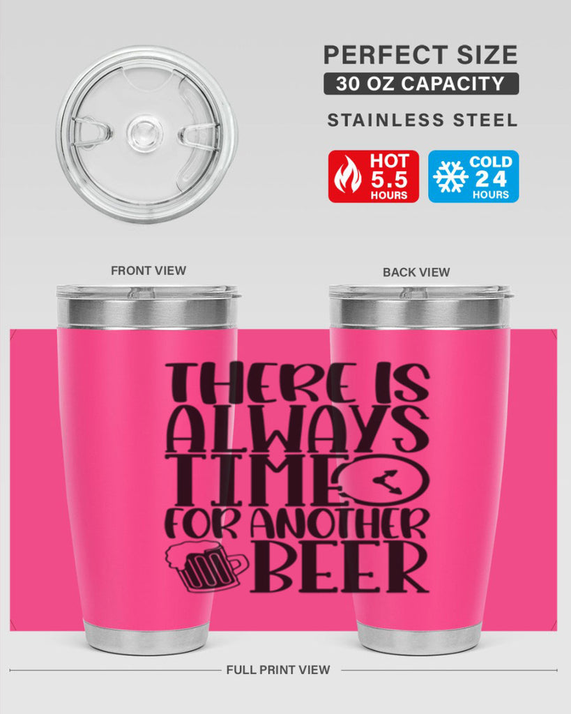 there is always time for another beer 20#- beer- Tumbler