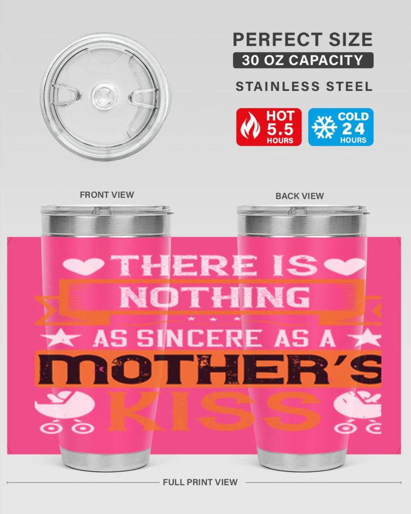 there is nothing as sincere 21#- mothers day- Tumbler