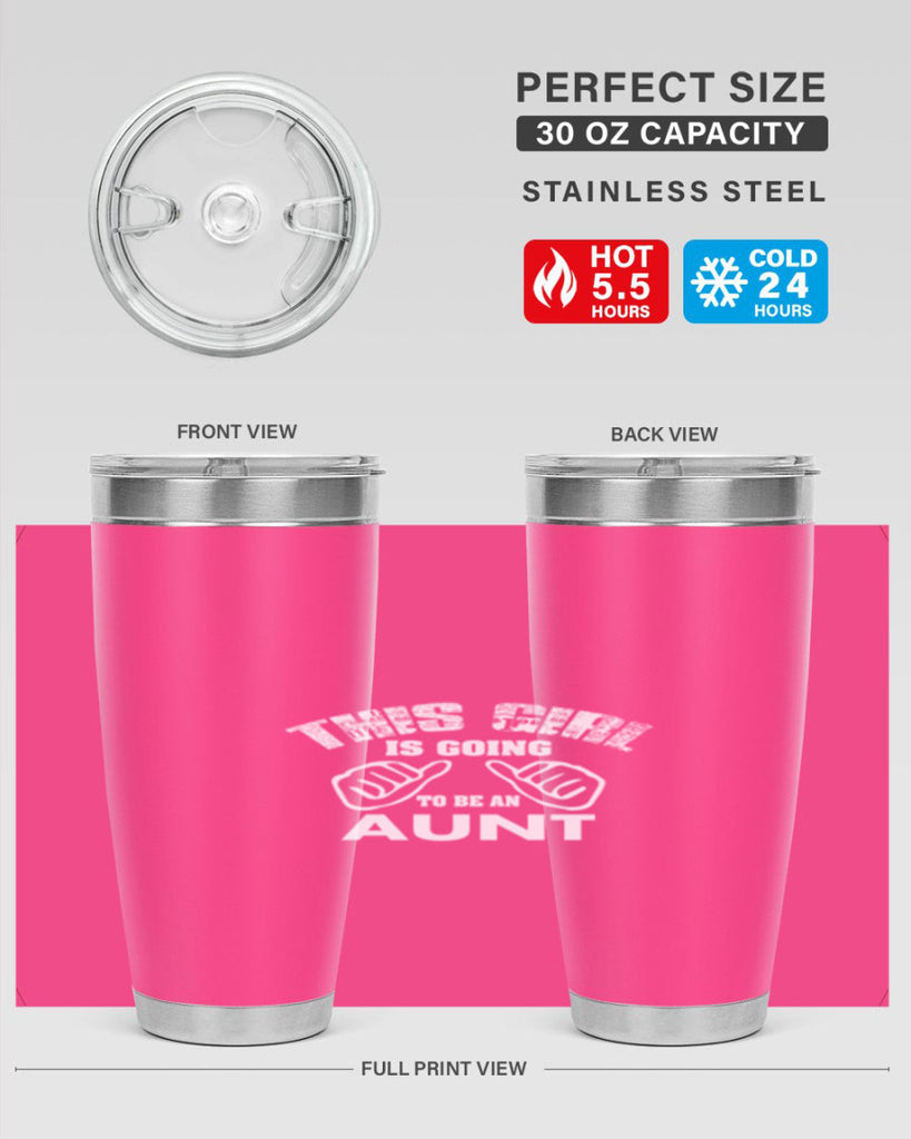this girl is going to be an auntf Style 65#- aunt- Tumbler