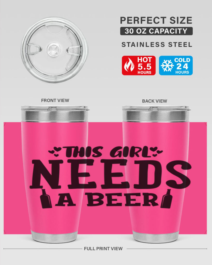 this girl needs a beer 121#- beer- Tumbler