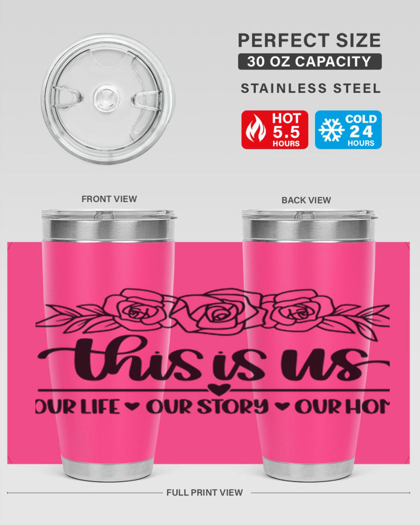 this is us our life our story our home 3#- home- Tumbler