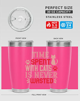 time spend with cat is never wasted Style 121#- cat- Tumbler