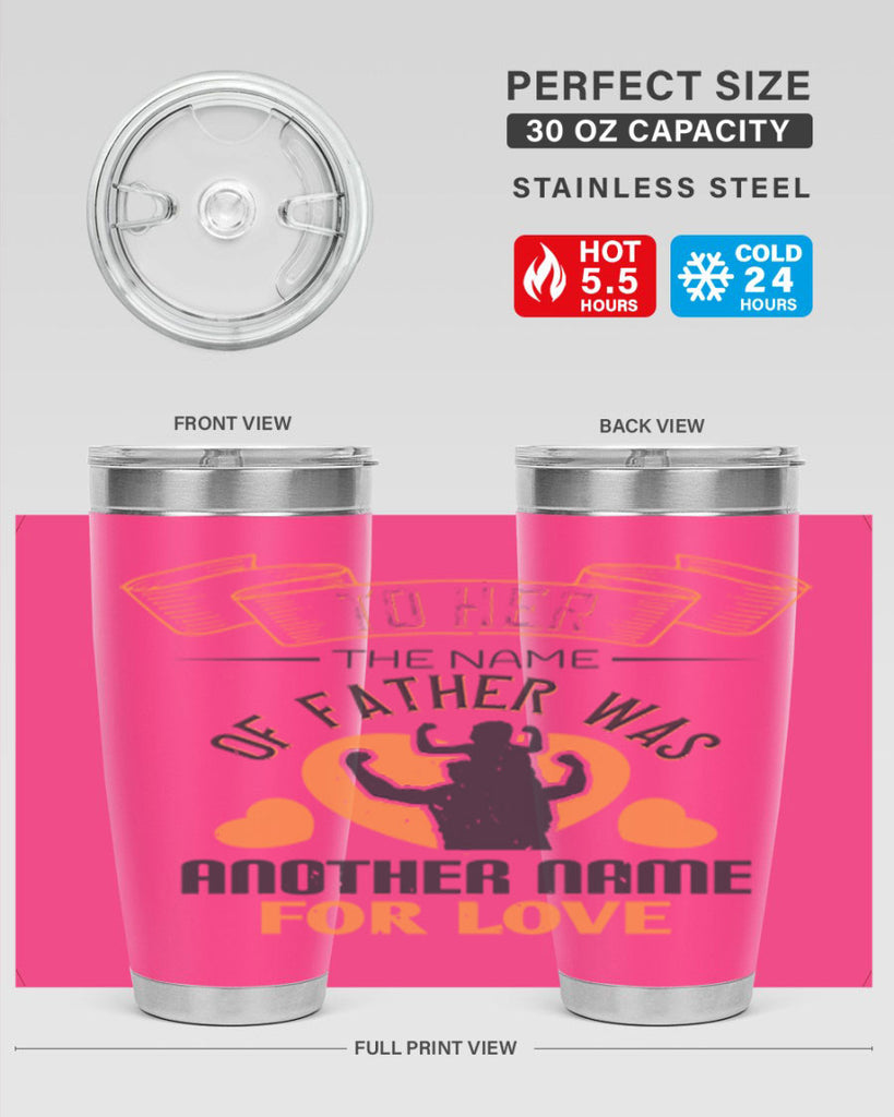 to her the name of father 144#- fathers day- Tumbler