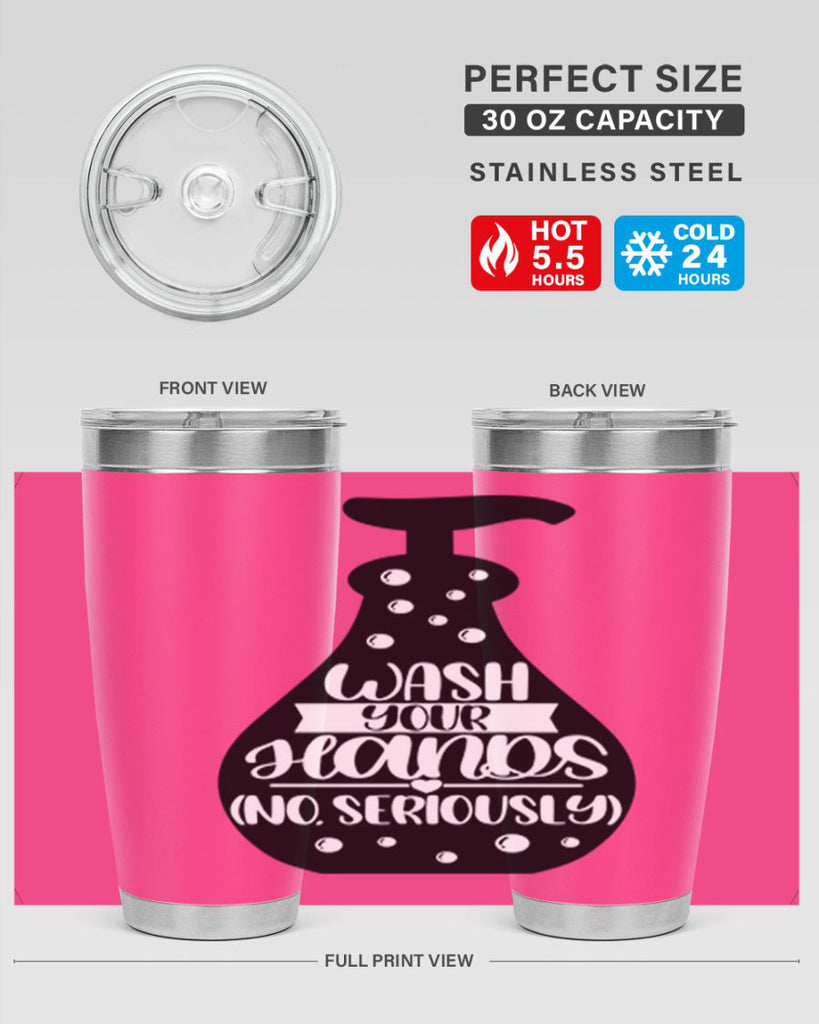 wash your hands no seriously 8#- bathroom- Tumbler