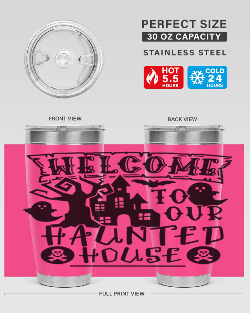 welcome to our haunted house 13#- halloween- Tumbler