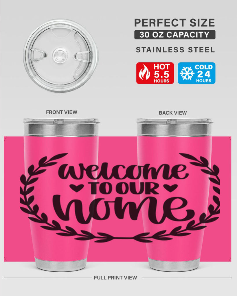 welcome to our home 2#- home- Tumbler