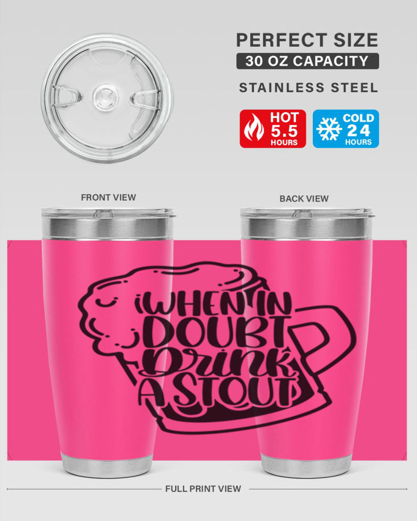 when in doubt drink a stout 16#- beer- Tumbler