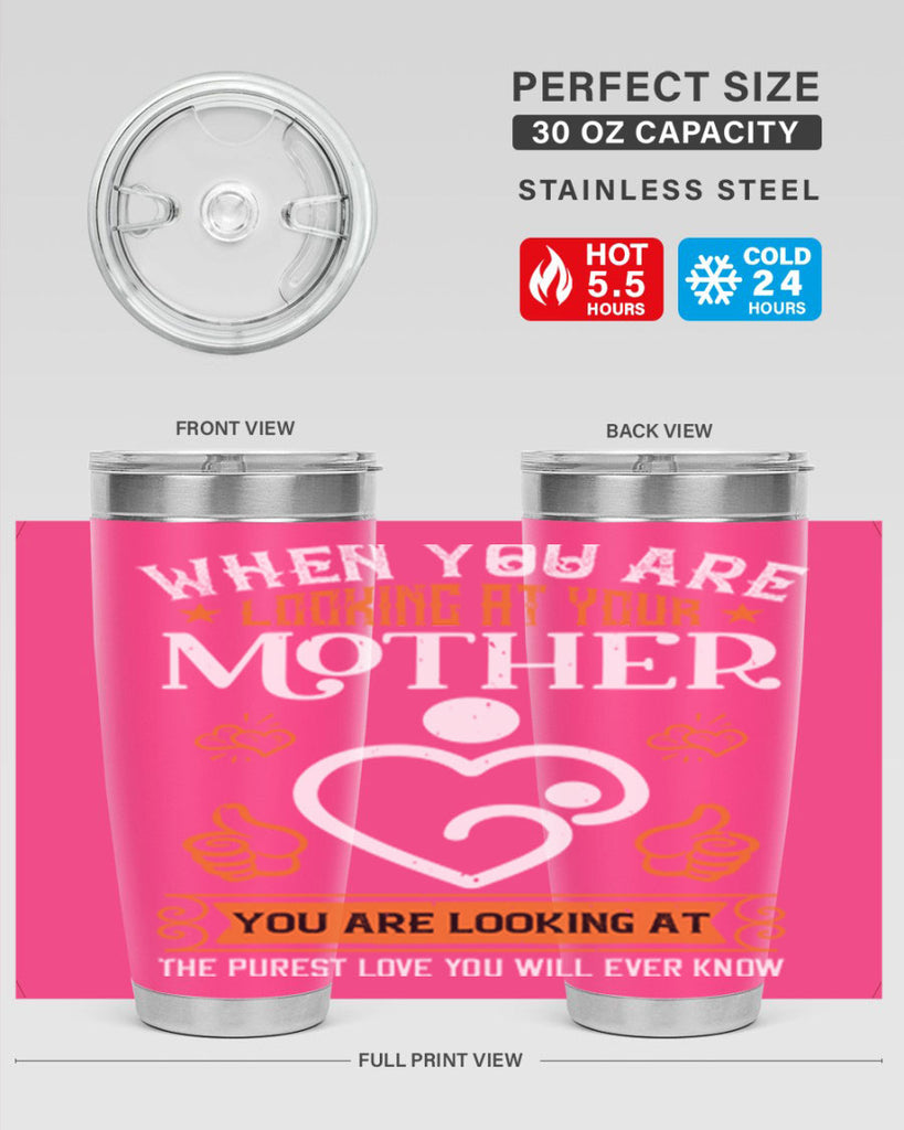 when you are looking 15#- mothers day- Tumbler