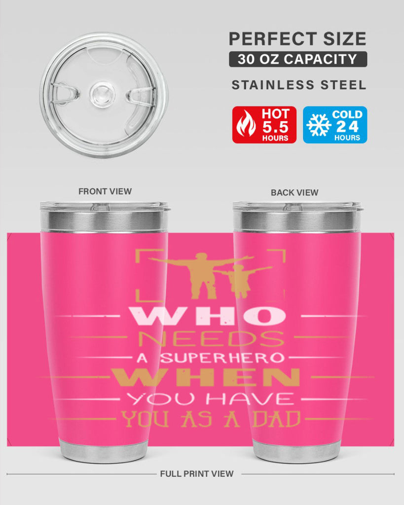 who needs a superhero when you have you as a dad 146#- fathers day- Tumbler