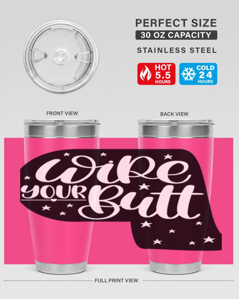 wipe your butt 4#- bathroom- Tumbler