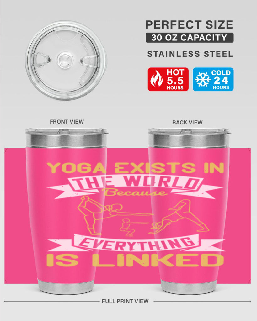 yoga exists in the world because everything is linked 32#- yoga- Tumbler