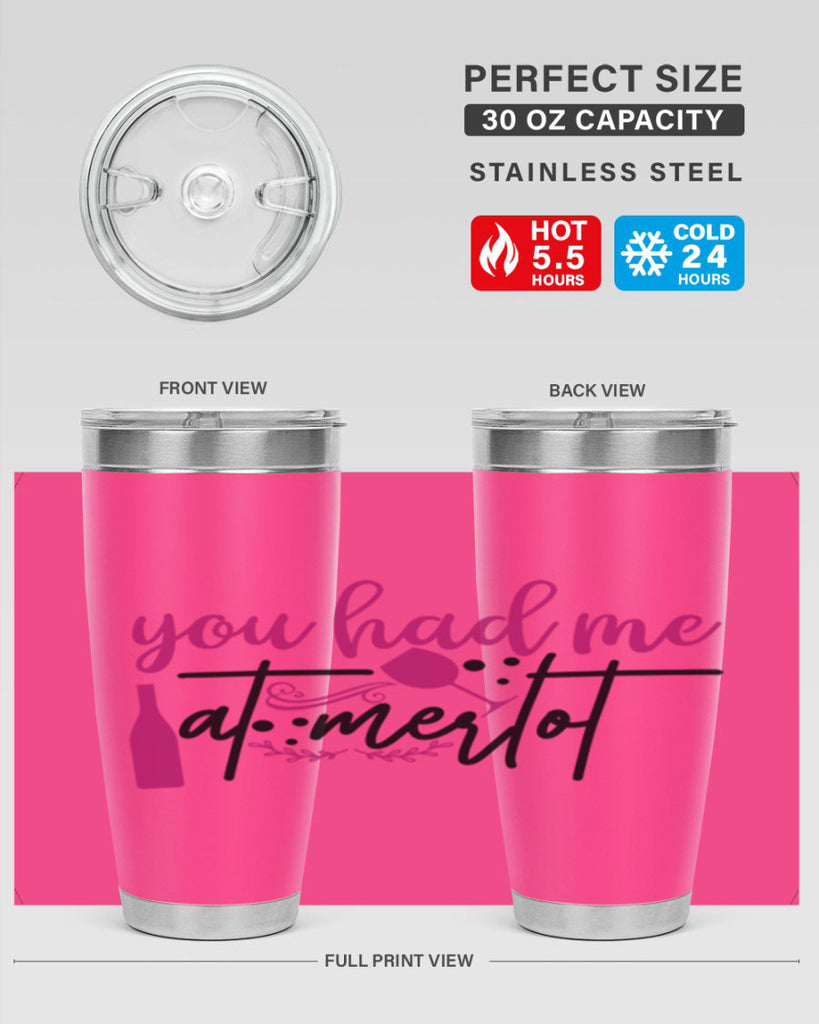 you had me at merlot 138#- wine- Tumbler
