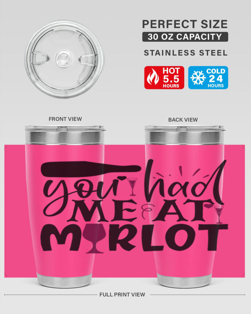 you had me at merlot 139#- wine- Tumbler
