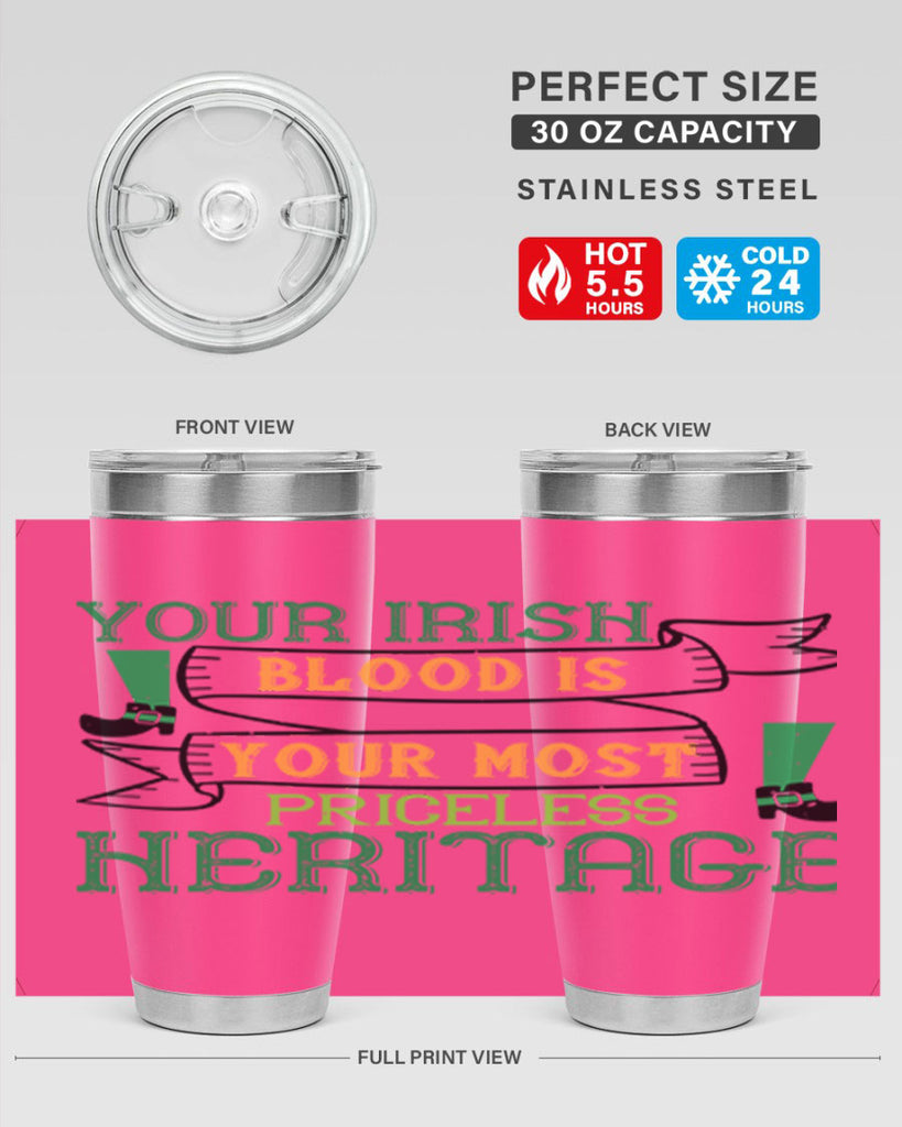your irish blood is your most priceless heritage Style 3#- St Patricks Day- Tumbler