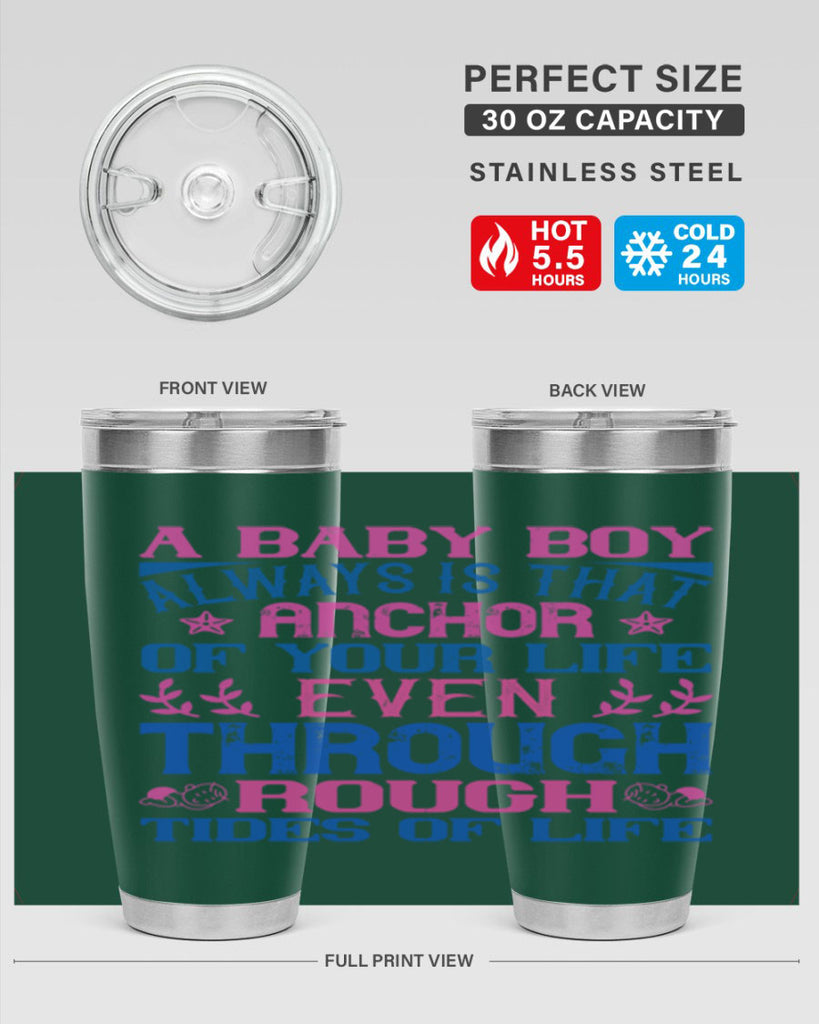 A baby boy always is that anchor of your life even through rough tides of life Style 151#- baby- tumbler