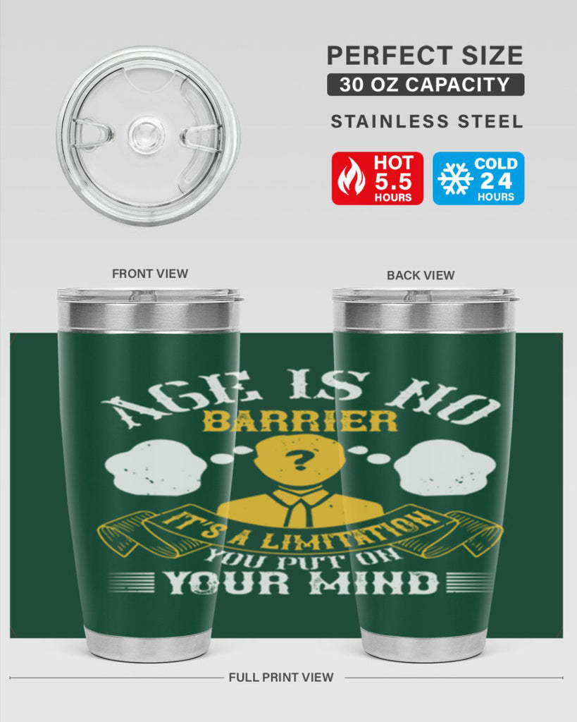 Age is no barrier It’s a limitation you put on your mind Style 28#- coaching- tumbler