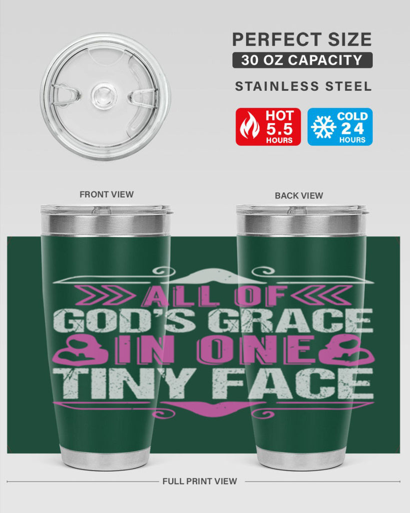 All of Gods Grace in one tiny Face Style 154#- baby- tumbler
