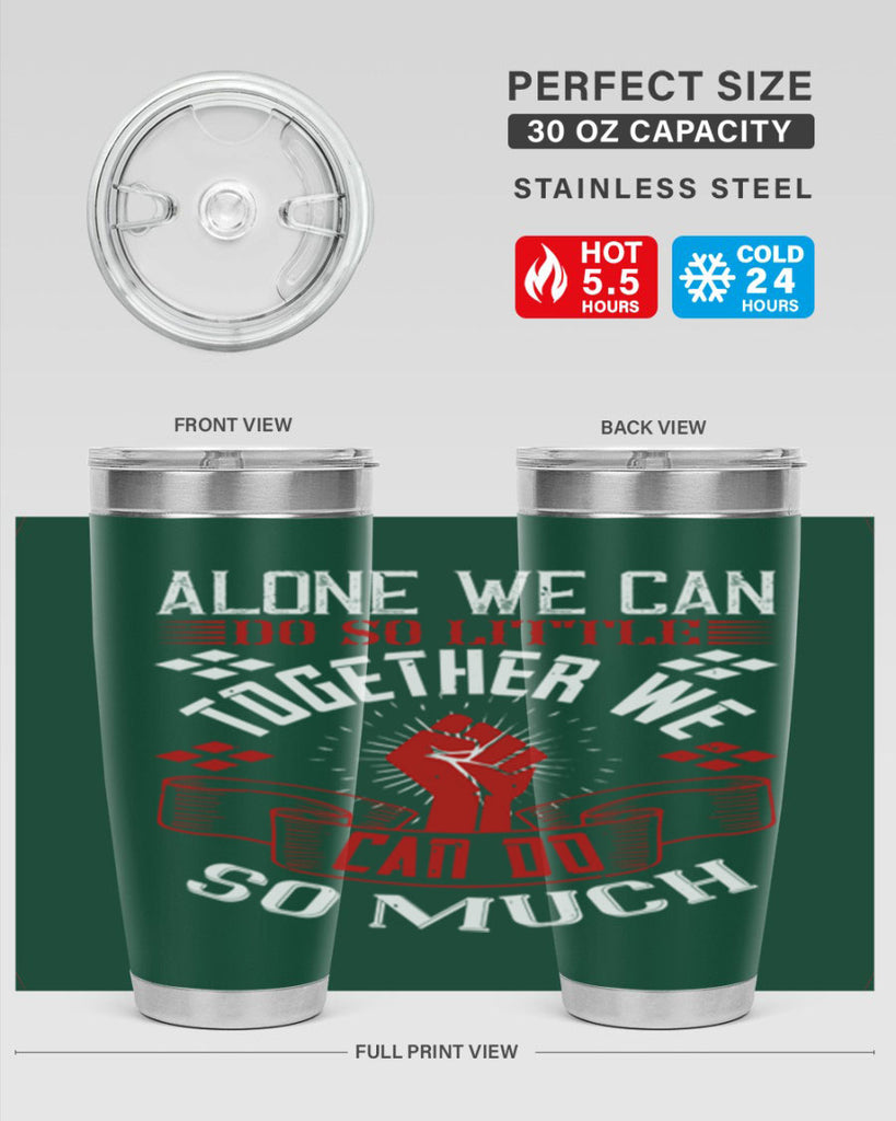 Alone we can do so little together we can do so much Style 4#- coaching- tumbler