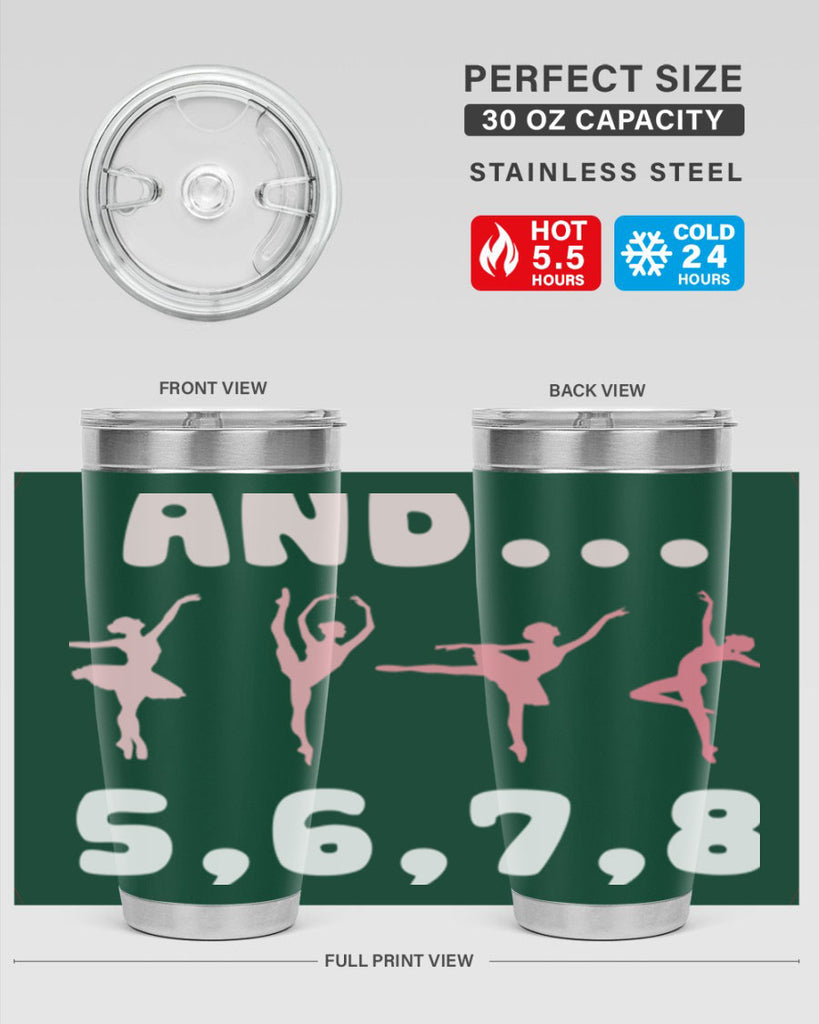 And 5 6 7 8  Ballet 12#- ballet- Tumbler