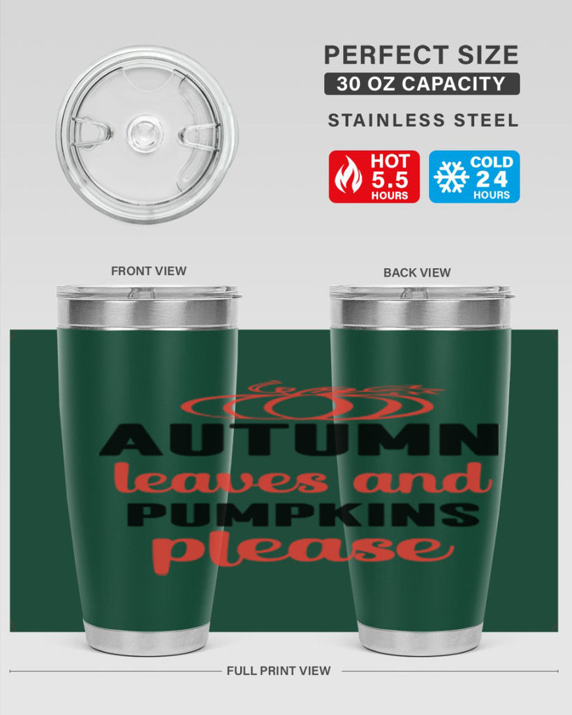 Autumn leaves and pumpkins please 27#- fall- Tumbler
