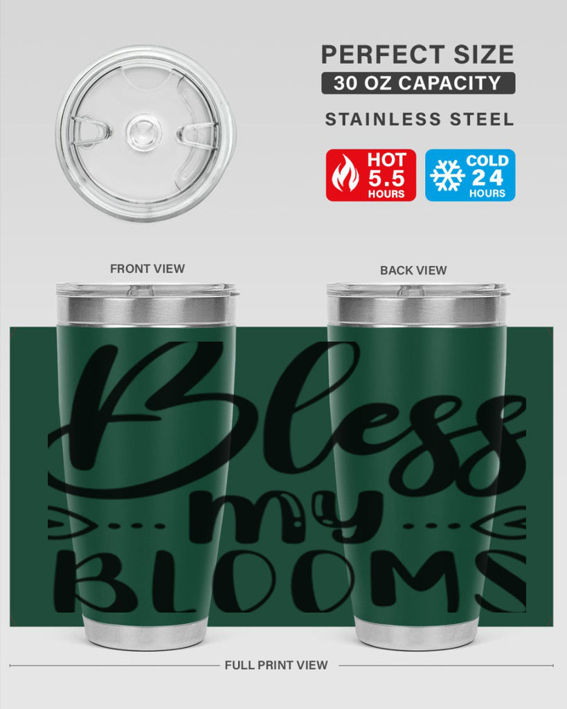 BLESS MY BLOOMS  64#- spring- Tumbler