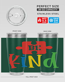 Be Kind Style 9#- autism- Tumbler