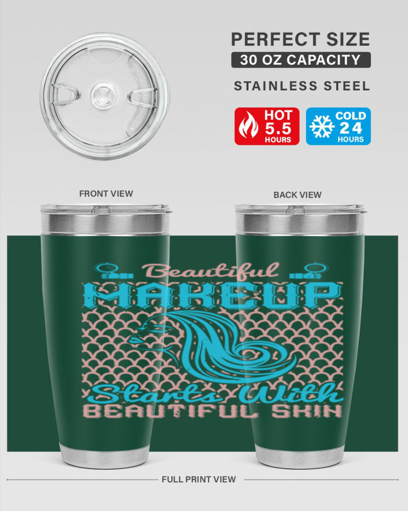 Beautiful makeup starts with beautiful skin Style 172#- make up- Tumbler