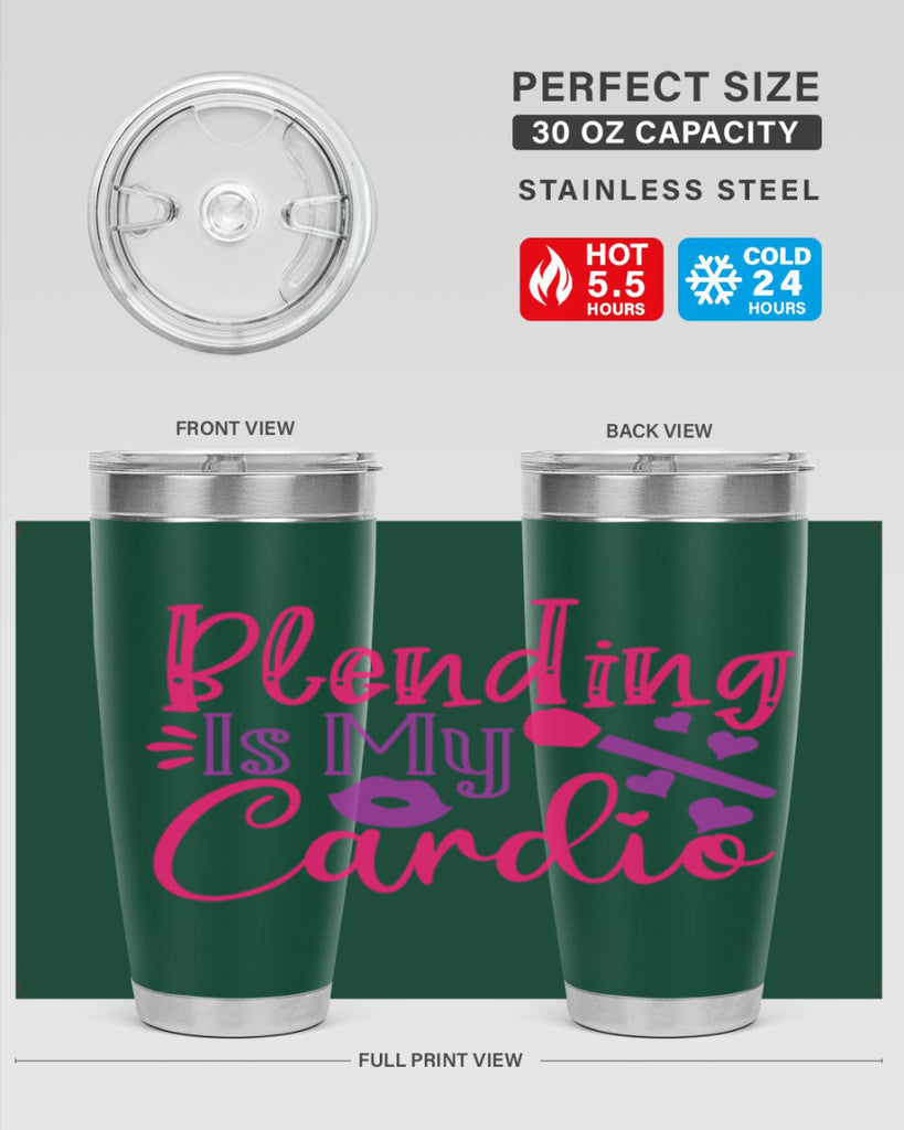 Blending Is My Cardio Style 247#- make up- Tumbler