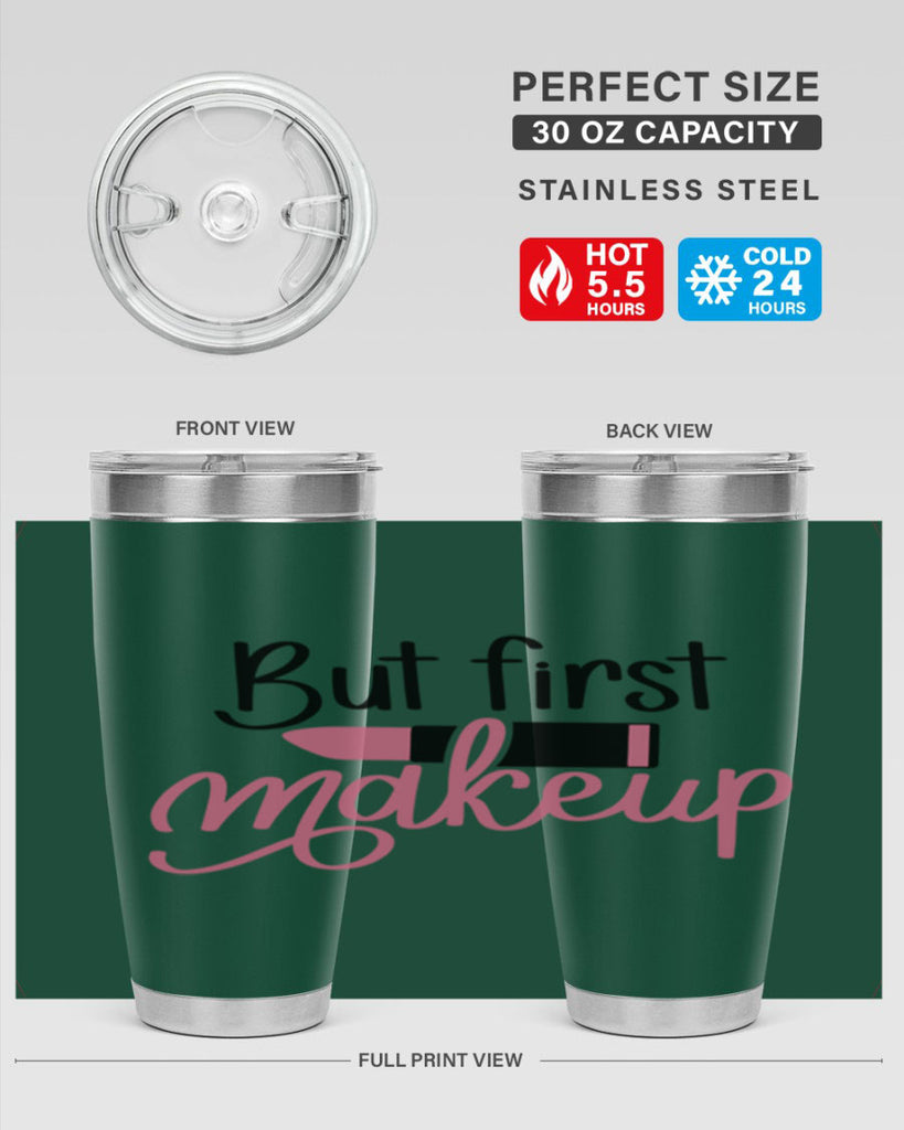 But First Makeup Style 117#- make up- Tumbler