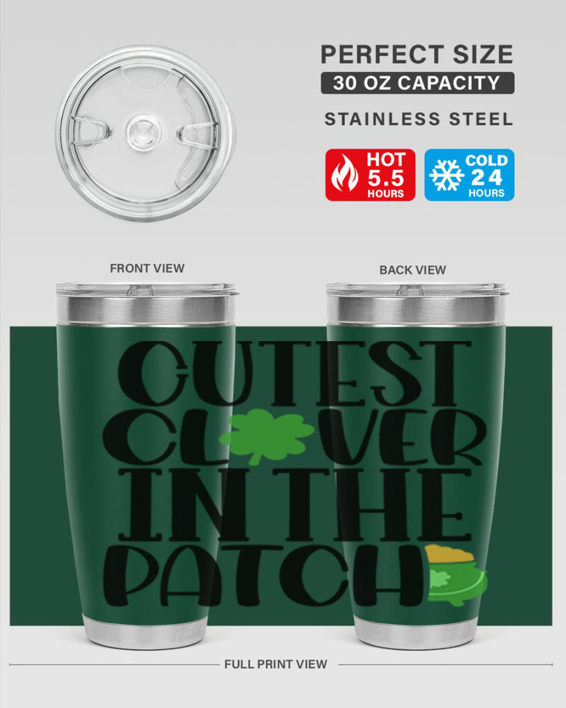 Cutest Clover In The Patch Style 102#- St Patricks Day- Tumbler