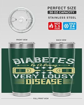 Diabetes is a lousy Very lousy disease Style 1#- diabetes- Tumbler