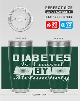 Diabetes is caused by melancholy Style 49#- diabetes- Tumbler