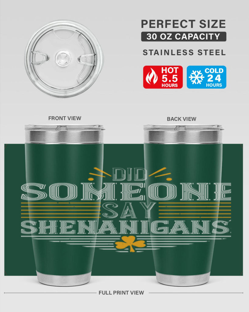 Did someone say shenanigans Style 140#- St Patricks Day- Tumbler