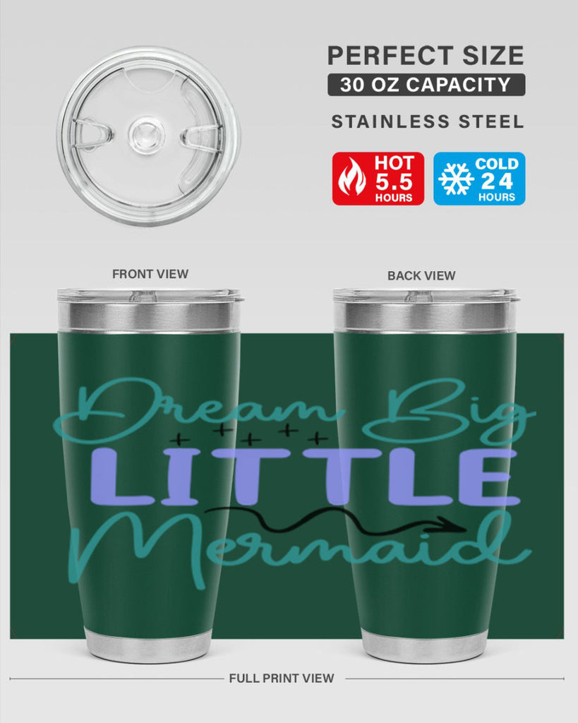 Dream Big Little Mermaid 118#- mermaid- Tumbler
