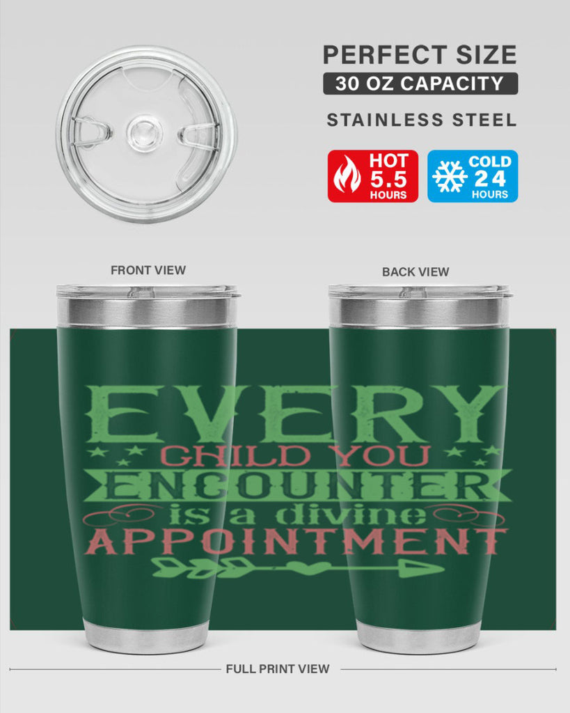 Every child you encounter is a divine appointment Style 22#- baby- Tumbler