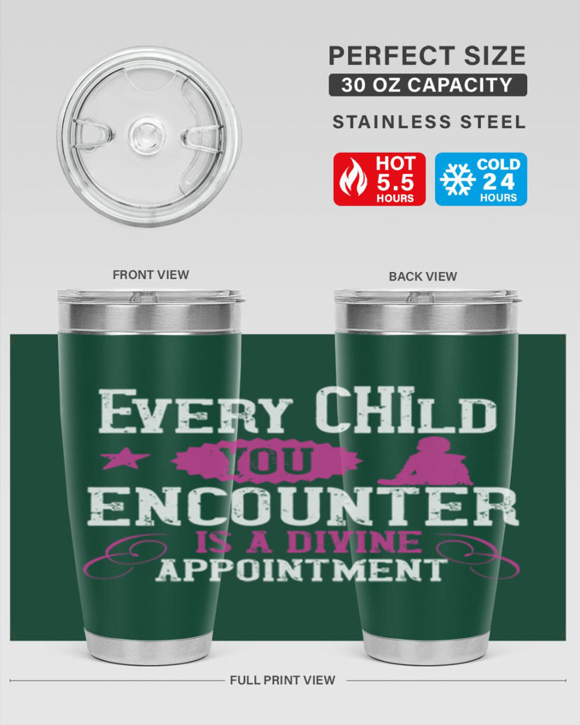 Every child you encounter is a divine appointment Style 38#- baby- Tumbler