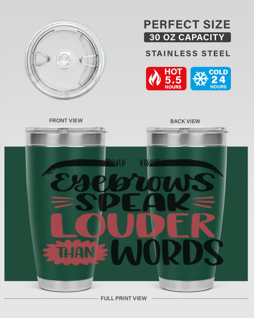 Eyebrows Speak Louder Than Words Style 103#- make up- Tumbler