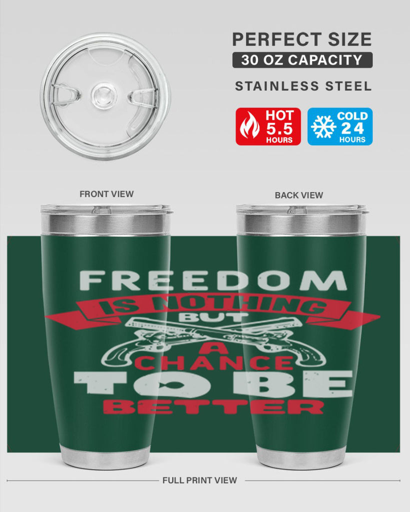 Freedom is nothing but a chance Style 4#- Fourt Of July- Tumbler