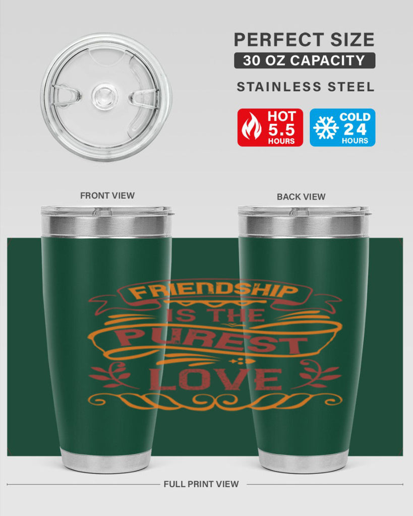 Friendship is the purest love Style 87#- Best Friend- Tumbler